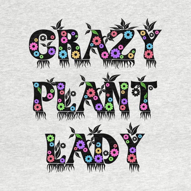 Crazy Plant Lady by TTLOVE